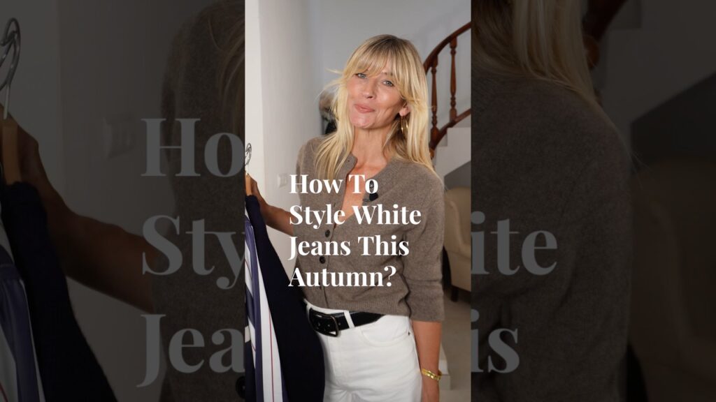 How to Style White Jeans This Autumn and Always Look Effortless ✨